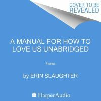 A_Manual_for_How_to_Love_Us